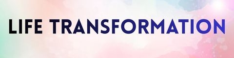 Life Transformation